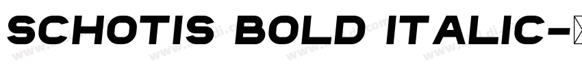 Schotis Bold Italic字体转换